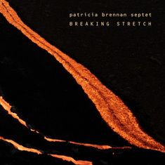 Patricia Brennan (geb. 1990): Breaking Stretch, CD