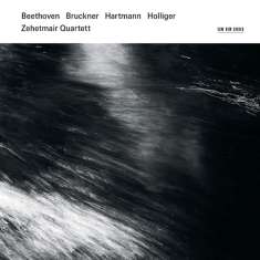 Ludwig van Beethoven (1770-1827): Zehetmair Quartett - Beethoven/Bruckner/Hartmann/Holliger, CD