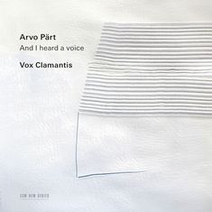 Arvo Pärt (geb. 1935): Geistliche Werke - "I heard a Voice", CD