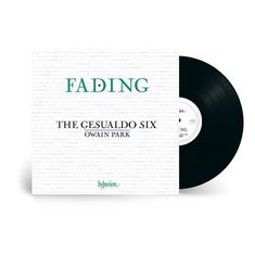 Text: "FADING. THE GESUALDO SIX. OWAIN PARK. hyperion."  
Illustration von einem Schallplattencover mit Vinyl.