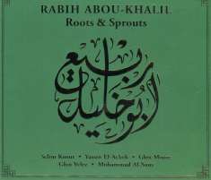 Rabih Abou-Khalil (geb. 1957): Roots & Sprouts, CD