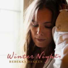 Rebekka Bakken (geb. 1970): Winter Nights, CD