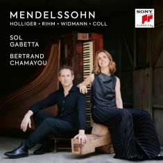 Sol Gabetta & Bertrand Chamayou - Mendelssohn / Holliger / Rihm / Widmann / Coll, CD