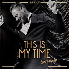 Sasha: This Is My Time. This Is My Life. (Deluxe Edition), CD