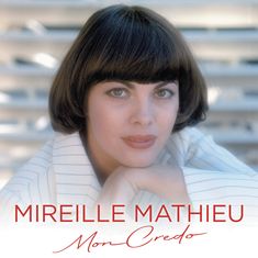 Mireille Mathieu: Mon Credo (Greatest Hits), CD