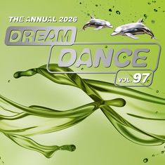 "The Annual 2026", "Dream Dance Vol. 97". Zwei silberne Delfine über grünem Hintergrund mit fließenden Mustern.
