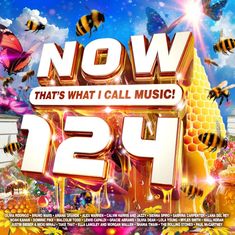"NOW THAT'S WHAT I CALL MUSIC! 124" in großen, auffälligen Buchstaben. Bienen, Blumen und Schmetterlinge umrahmen den Text.
