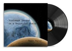 Text: "Violence Insane in a Beautiful World, Roger Taylor". Cover zeigt Planeten, Hintergrund ist schwarz. Vinyl-Schallplatte sichtbar.