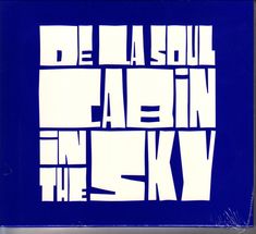 Text: "De La Soul Cabin in the Sky" in großen weißen Buchstaben auf blauem Hintergrund.