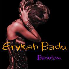 Erykah Badu: Baduizm, CD