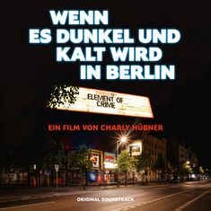 Element Of Crime Filmmusik / Soundtracks : Filmmusik: Wenn es dunkel und kalt wird in Berlin (Live), CD