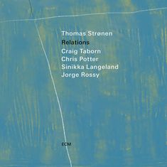 Thomas Strønen (geb. 1972): Relations, CD