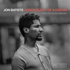 Jon Batiste: Chronology Of A Dream: Live At The Village Vanguard, CD