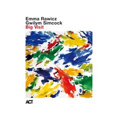 Emma Rawicz & Gwilym Simcock: Big Visit, CD