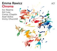 Emma Rawicz (geb. 2002): Chroma, CD