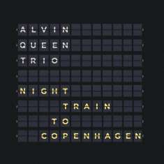 Alvin Queen (geb. 1950): Night Train To Copenhagen, CD