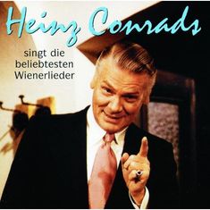 Heinz Conrads: Heinz Conrads singt die beliebtesten Wienerlieder, CD