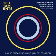 Richie Beirach, Gregor Hübner & Veit Hübner: Testaments: Richie Beirachs 75. Birthday Celebration, CD