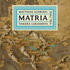 MATTHIAS SCHRIEFL, MATRIA, TAMARA LUKASHEVA, VOL.TWO; alte Karte Europas mit hervorgehobenem Flusslauf der Donau.