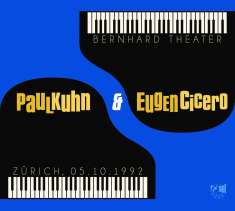 Paul Kuhn & Eugen Cicero: Bernhard Theater 05.10.1992, CD