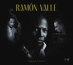 Ramón Valle (geb. 1964): Inner State, CD