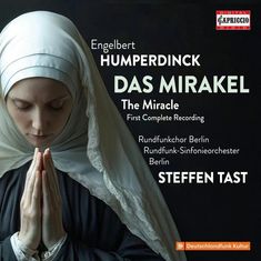 Engelbert Humperdinck, Das Mirakel. Betende Nonne, Hände gefaltet. Logo von Deutschlandfunk Kultur unten rechts.