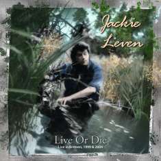 Jackie Leven: Live Or Die (Live in Bremen 1999 & 2004), CD