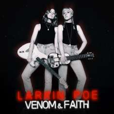 Larkin Poe: Venom & Faith, CD