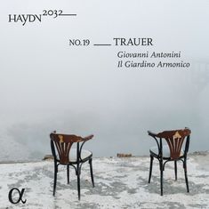 Text: "HAYDN 2032", "NO.19 TRAUER", "Giovanni Antonini", "Il Giardino Armonico". Zwei leere Stühle vor nebligem Hintergrund.
