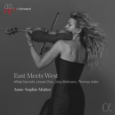 Logo: "asm for teforward". Text: "East Meets West", "Aftab Darvishi, Unsuk Chin...", "Anne-Sophie Mutter". Frau spielt Geige.