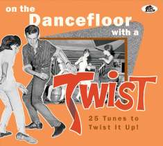 On The Dancefloor With A Twist!-25 Tunes to Twis, CD