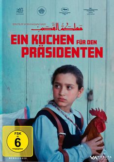 Ein Mädchen in Schuluniform hält einen Hahn. Titel: "Ein Kuchen für den Präsidenten". FSK ab 6 freigegeben.
