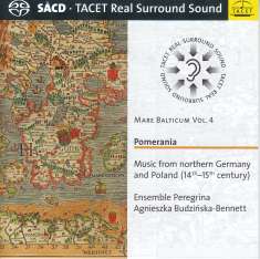Mare Balticum Vol.4 - Pomerania (Musik des 14. & 15. Jahrhunderts aus Deutschland und Polen), SACD