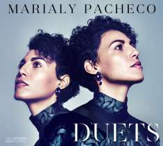 Marialy Pacheco (geb. 1983): Duets, CD