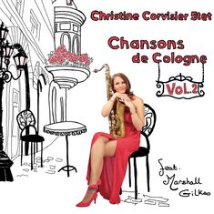 Christine Corvisier (geb. 1982): Chansons De Cologne Vol. 2, CD