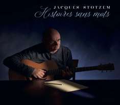 Jacques Stotzem: Histoires Sans Mots, CD