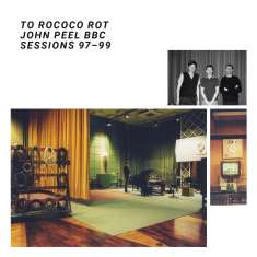 To Rococo Rot: The John Peel Sessions, CD