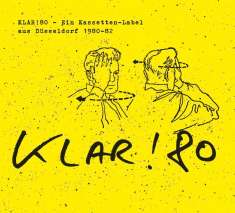 Klar! 80 - Ein Kassetten-Label aus Düsseldorf 1980 - 1982, CD