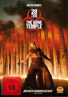 Text: "28 YEARS LATER: THE BONE TEMPLE", "FSK ab 18", "Vorläufiges Cover". Ein humanoides Wesen schreit im Feuerschein.
