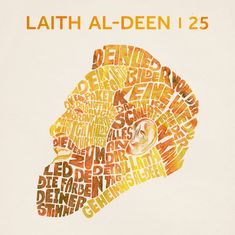 Oben „LAITH AL-DEEN 25“. Wörter formen ein Gesicht, mit Begriffen wie „DEIN“, „KEINE“, „GEHEIMNIS“ in warmen Farben.