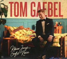 Tom Gaebel (geb. 1975): Kleiner Junge, große Reise, CD