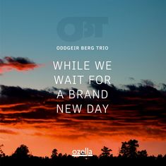 Oddgeir Berg: While We Wait For A Brand New Day, CD