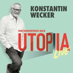 Konstantin Wecker: Utopia Live, CD