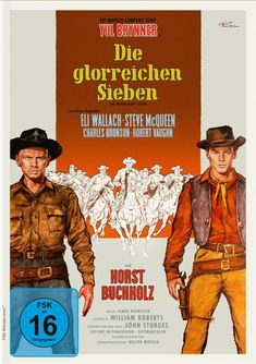 "Die glorreichen Sieben" in großer Schrift mit Schauspielernamen darunter, zwei Cowboys im Vordergrund, Pferde im Hintergrund.