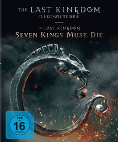 "The Last Kingdom: Die komplette Serie. Seven Kings Must Die." Logo eines kreisförmigen Drachen mit Funken. FSK 16 freigegeben.