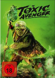 "The Toxic Avenger", FSK ab 18, grüner mutierter Held mit Keule, aggressiver Ausdruck, leuchtender, verwüsteter Hintergrund.