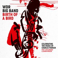 WDR Big Band: Birth Of A Bird (180g), LP