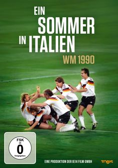 Text: "Ein Sommer in Italien", "WM 1990", "Vorab-Cover", "FSK ab 0 freigegeben".  
Fünf Fußballer jubeln auf einem Spielfeld.