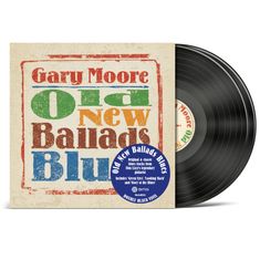 Gary Moore, Old New Ballads Blues. Doppeltes schwarzes Vinyl mit Original- und klassischen Blues-Tracks, runde blaue Plakette.