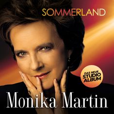 Texte: „SOMMERLAND“, „DAS NEUE STUDIOALBUM“, „Monika Martin“. Nahaufnahme eines lächelnden Gesichts.